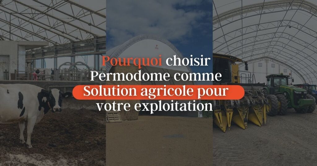Pourquoi choisir Permodome comme Solution agricole pour votre exploitation